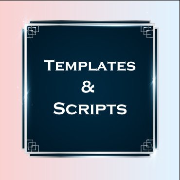 Templates & Scripts