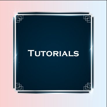 Tutorials