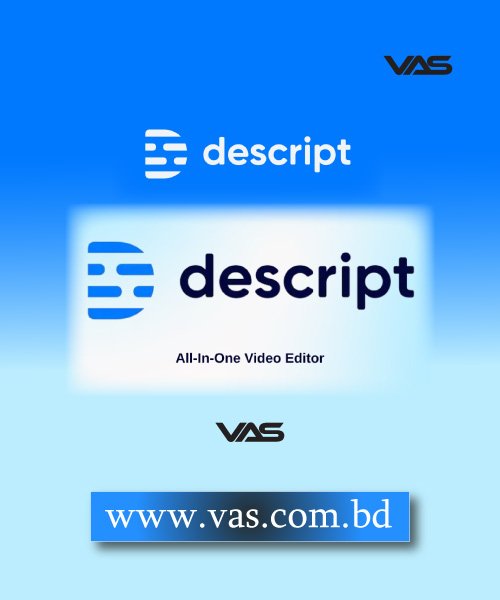 Descript – All-In-One AI Video Editing | Best Price in Bangladesh