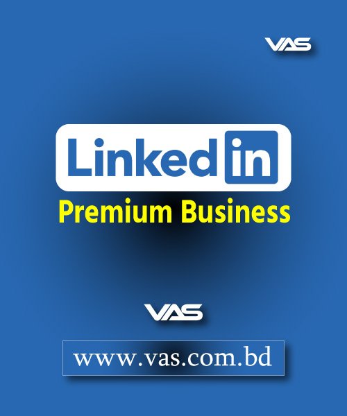 Buy LinkedIn Premium Subscription at Best Price in Bangladesh | Career, Business, Sales, Recruiter Plans at VAS