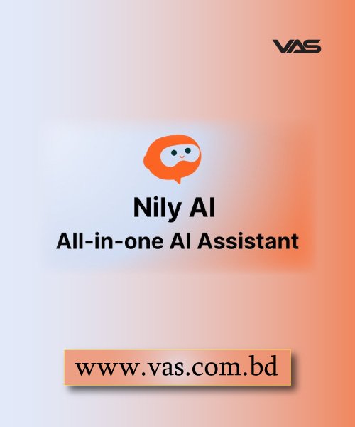 Nily-AI - All-in-one AI Assistant | Best Price in Bangladesh